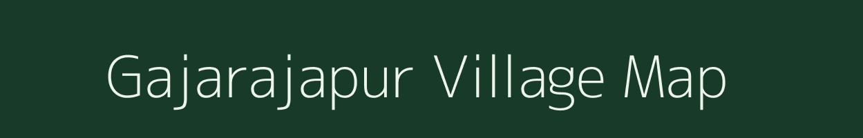 Gajarajapur village map in Odisha