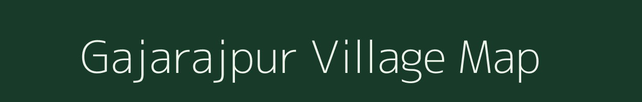 Gajarajpur village map in Odisha