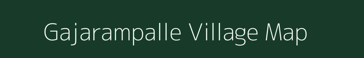 Gajarampalle village map in Andhra Pradesh