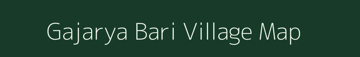 Gajarya Bari village map in West Bengal