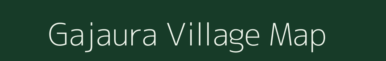 Gajaura village map in Madhya Pradesh