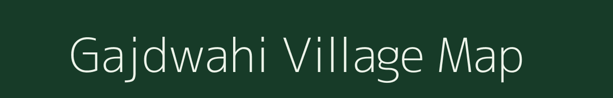 Gajdwahi village map in Bihar