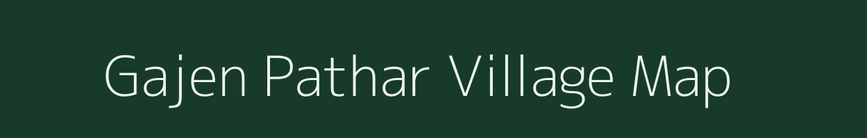 Gajen Pathar village map in Assam