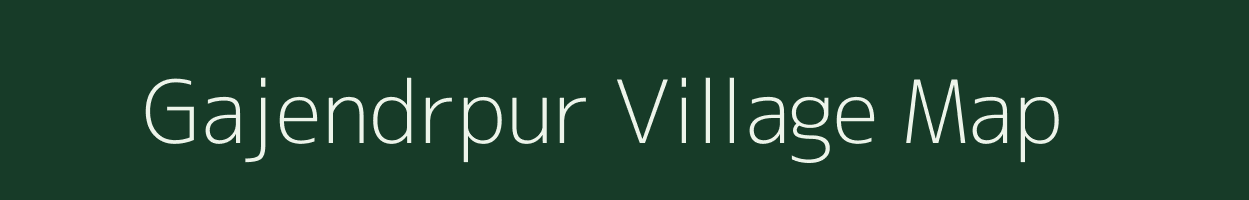 Gajendrpur village map in Uttar Pradesh