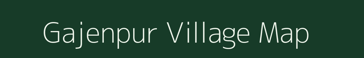 Gajenpur village map in Uttar Pradesh