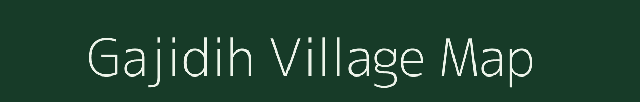 Gajidih village map in Jharkhand