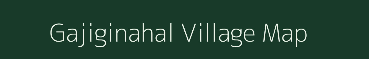 Gajiginahal village map in Karnataka