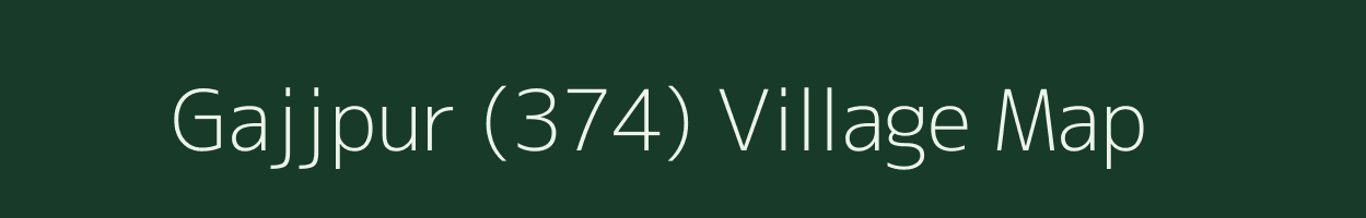 Gajjpur (374) village map in Punjab