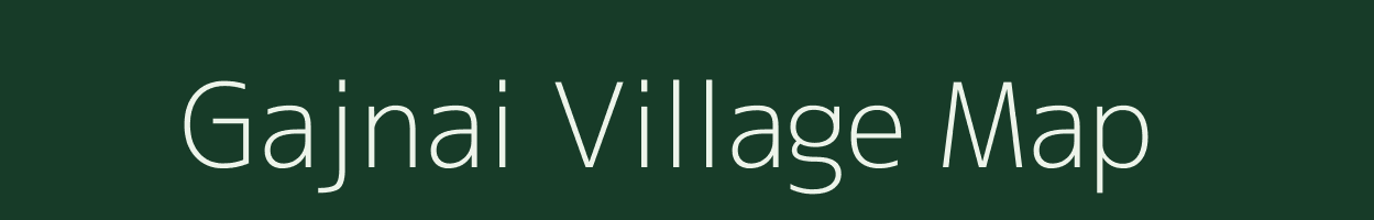 Gajnai village map in Madhya Pradesh