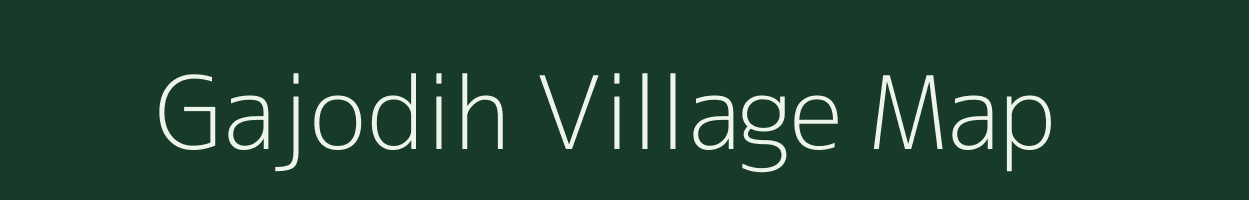 Gajodih village map in Jharkhand