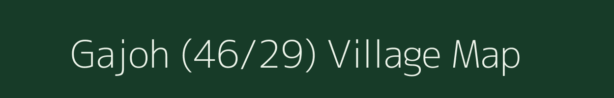 Gajoh (46/29) village map in Himachal Pradesh