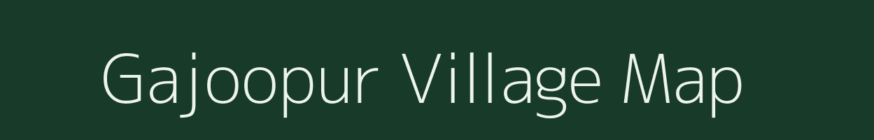 Gajoopur village map in Uttar Pradesh