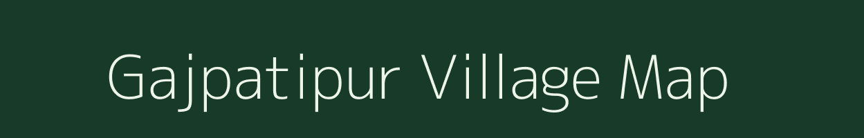 Gajpatipur village map in Uttar Pradesh