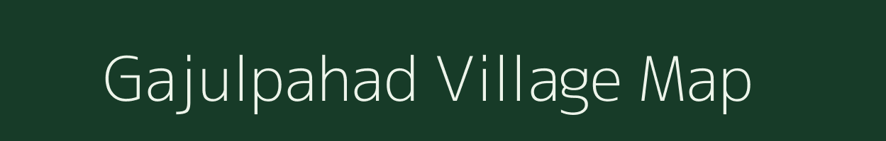 Gajulpahad village map in Andhra Pradesh