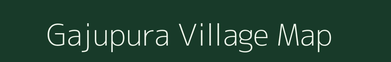 Gajupura village map in Uttar Pradesh
