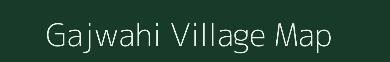 Gajwahi village map in Madhya Pradesh