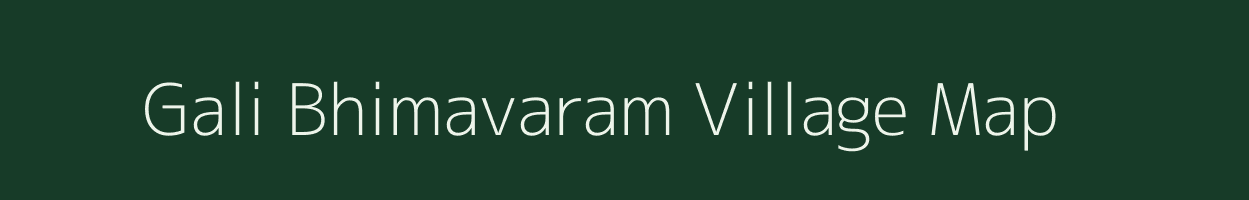 Gali Bhimavaram village map in Andhra Pradesh