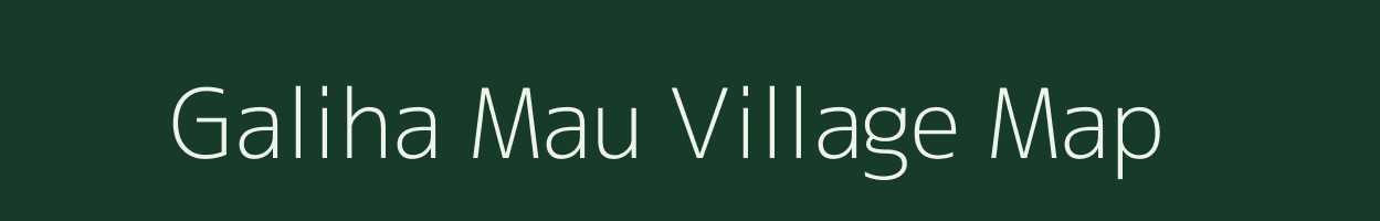 Galiha Mau village map in Uttar Pradesh