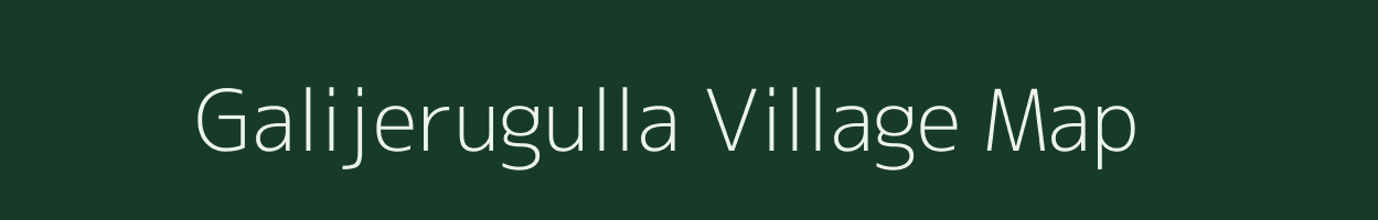 Galijerugulla village map in Andhra Pradesh