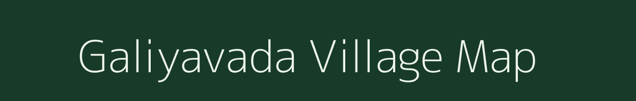 Galiyavada village map in Gujarat