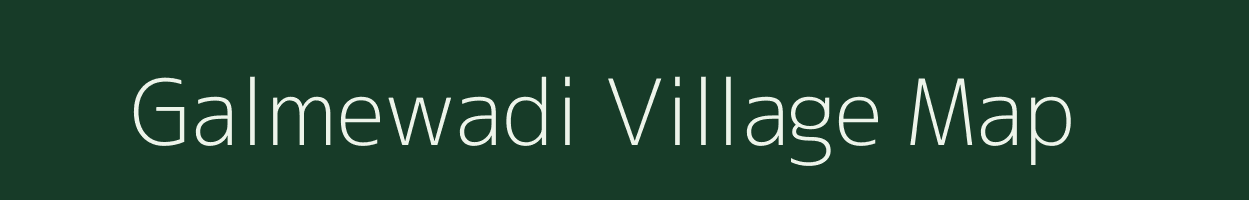 Galmewadi village map in Maharashtra