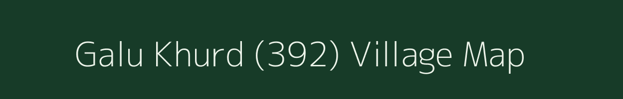 Galu Khurd (392) village map in Himachal Pradesh