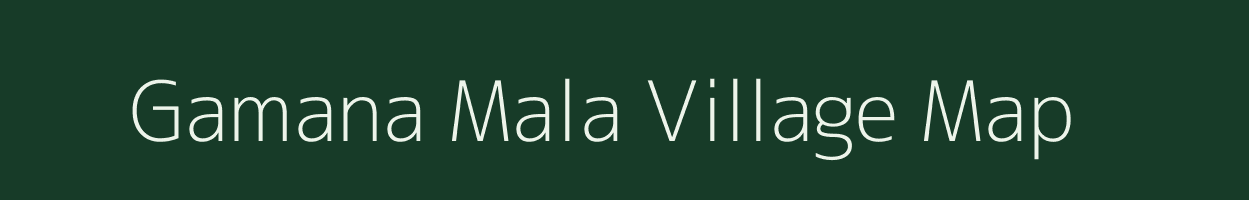 Gamana Mala village map in Rajasthan