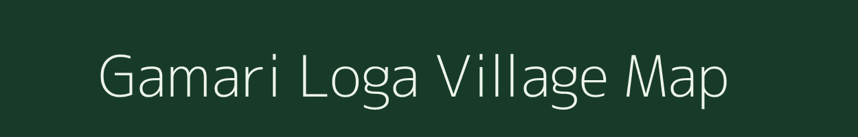 Gamari Loga village map in Assam
