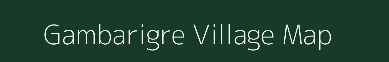 Gambarigre village map in Meghalaya