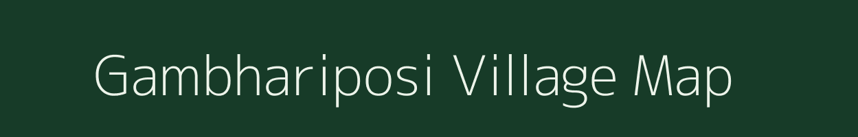 Gambhariposi village map in Odisha
