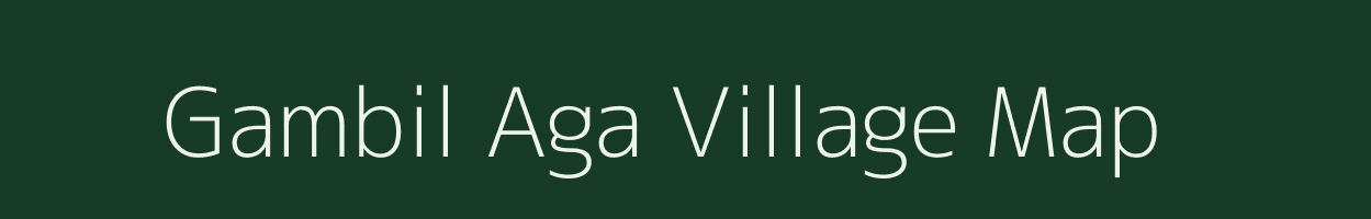 Gambil Aga village map in Meghalaya