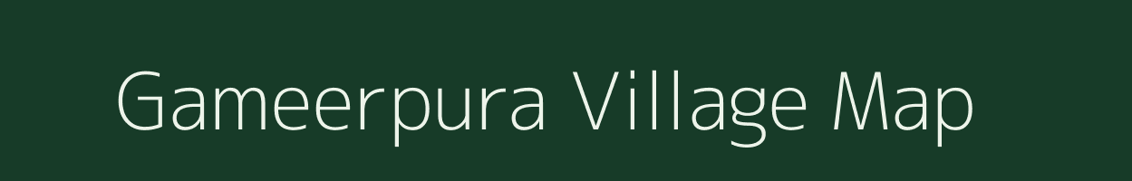 Gameerpura village map in Rajasthan