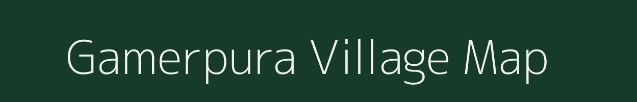 Gamerpura village map in Rajasthan