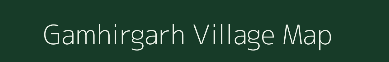 Gamhirgarh village map in Bihar