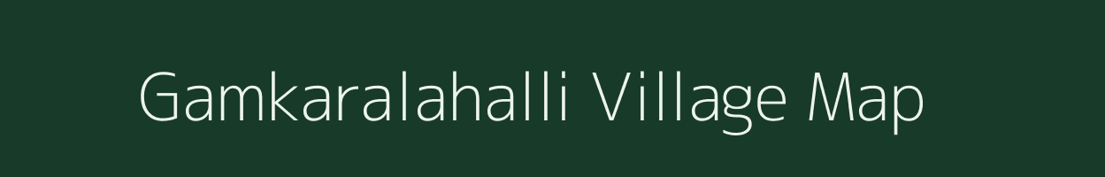 Gamkaralahalli village map in Karnataka