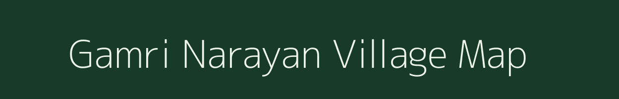 Gamri Narayan village map in Rajasthan