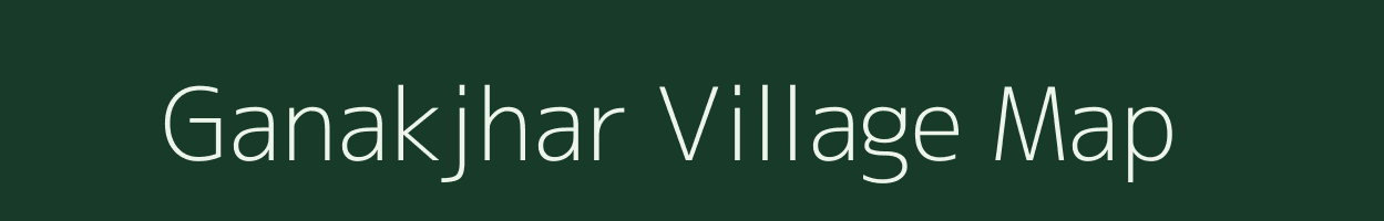 Ganakjhar village map in Assam