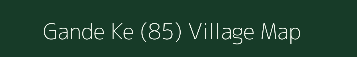 Gande Ke (85) village map in Punjab