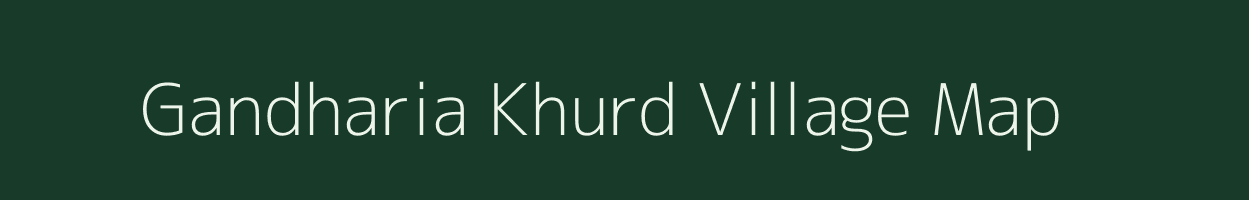 Gandharia Khurd village map in Uttar Pradesh