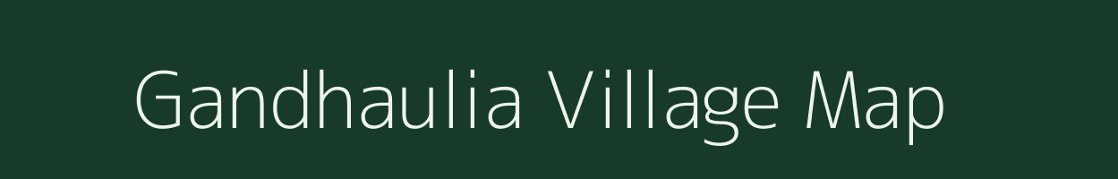 Gandhaulia village map in Uttar Pradesh