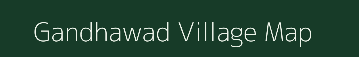 Gandhawad village map in Madhya Pradesh