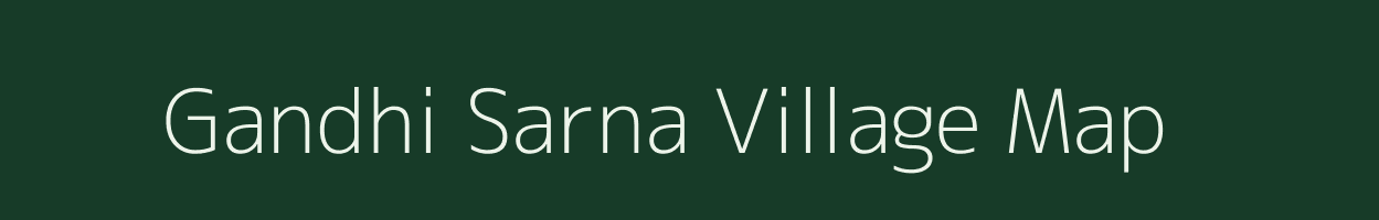 Gandhi Sarna village map in Rajasthan