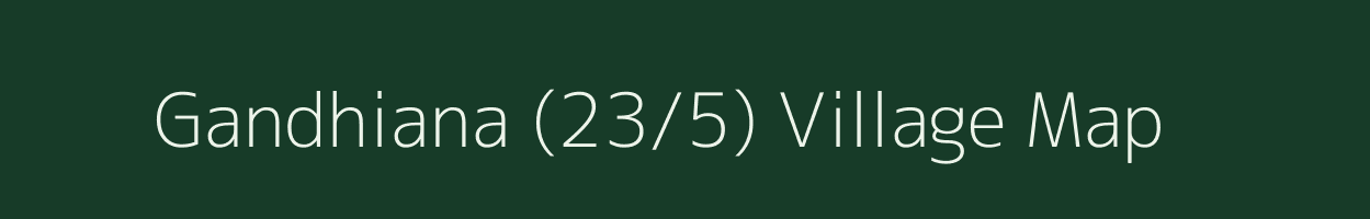 Gandhiana (23/5) village map in Himachal Pradesh