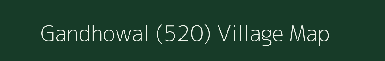 Gandhowal (520) village map in Punjab