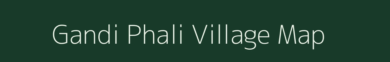 Gandi Phali village map in Rajasthan