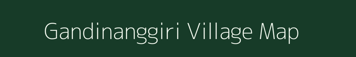 Gandinanggiri village map in Meghalaya