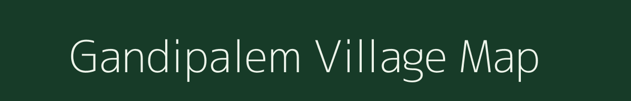 Gandipalem village map in Andhra Pradesh