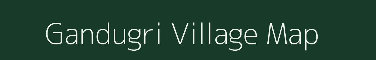 Gandugri village map in Meghalaya