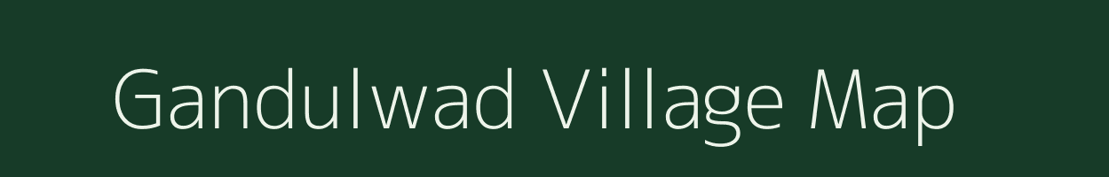 Gandulwad village map in Maharashtra
