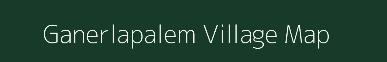 Ganerlapalem village map in Andhra Pradesh